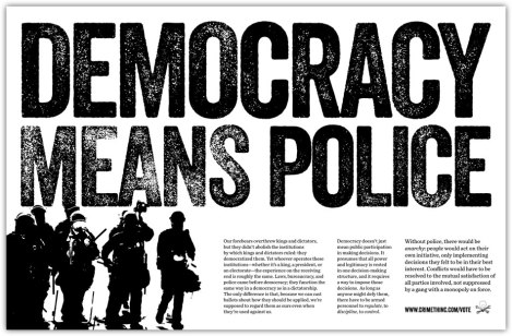 democracy means police